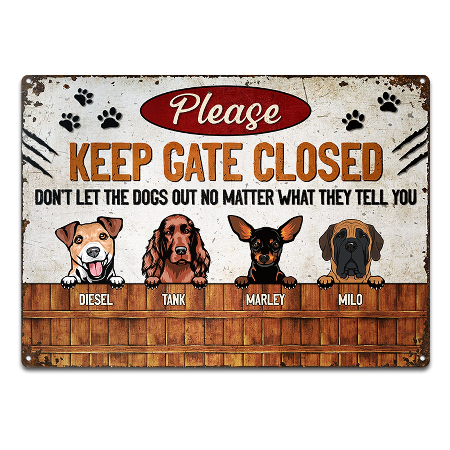 Keep Gate Closed Dog Lovers - Funny Dog Sign - Personalized Custom Classic Metal Signs