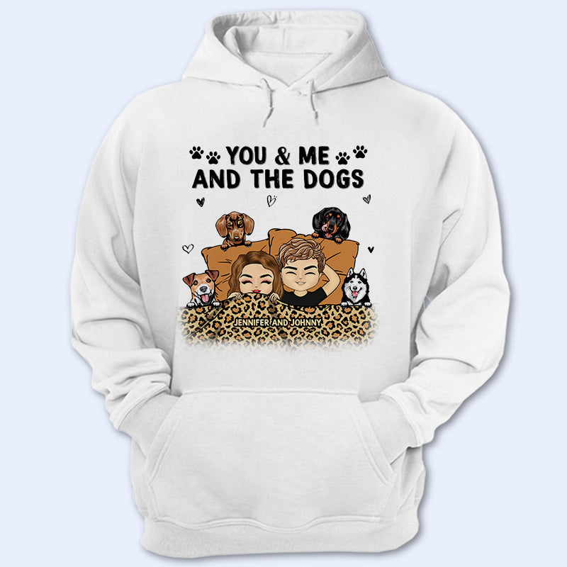 Dog Lovers Couple You & Me And The Dogs - Personalized Custom Hoodie
