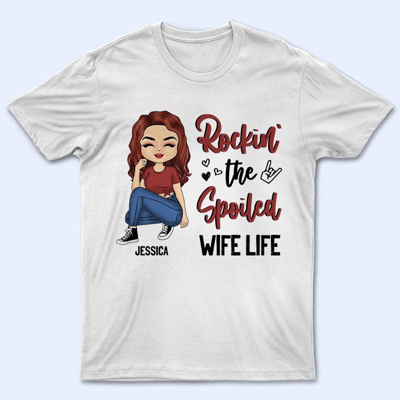 rockin the spoiled wife life shirt