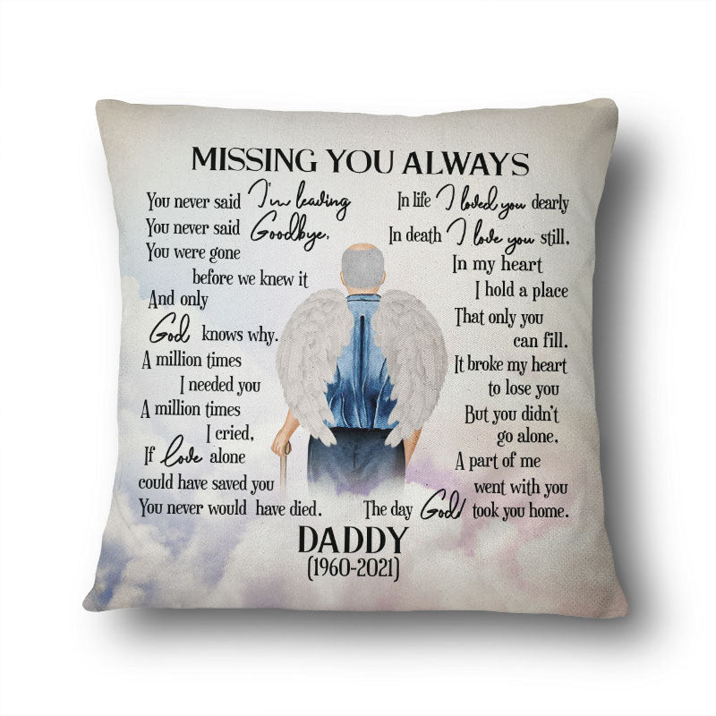 Missing You Always - Memorial Gift For Loss Of Father - Personalized Custom Pillow