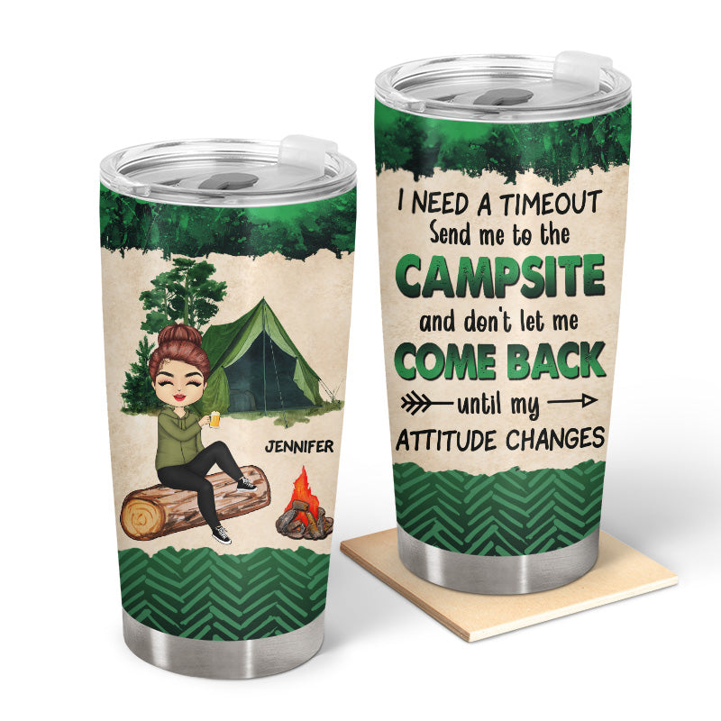 I Need A Timeout Camping - Personalized Custom Tumbler