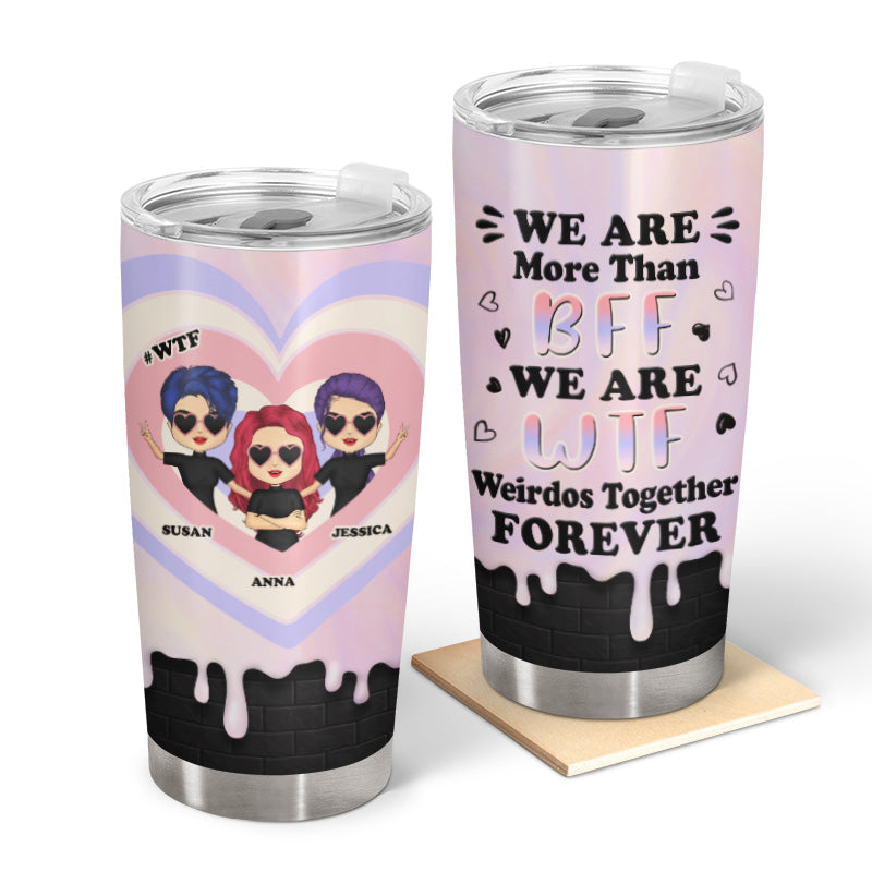 More Than BFF - Gift For Bestie - Personalized Custom Tumbler