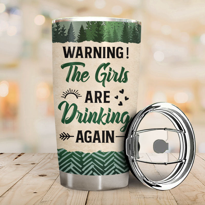 Bestie Warning The Girls Are Drinking Again - Personalized Custom