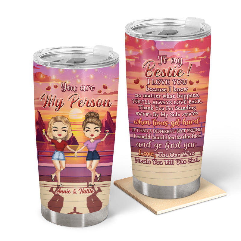 You Are My Person Beach - Gift For Sisters And Best Friends - Personalized Custom Tumbler