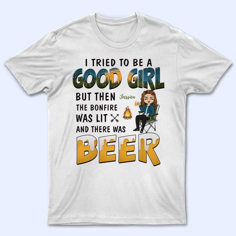 Camping I Tried To Be A Good Girl - Personalized Custom T Shirt