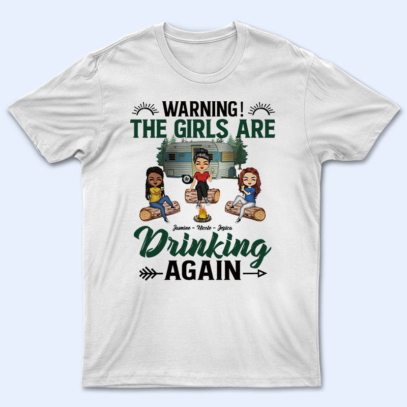 Camping Bestie Warning The Girls Are Drinking - Personalized Custom T Shirt