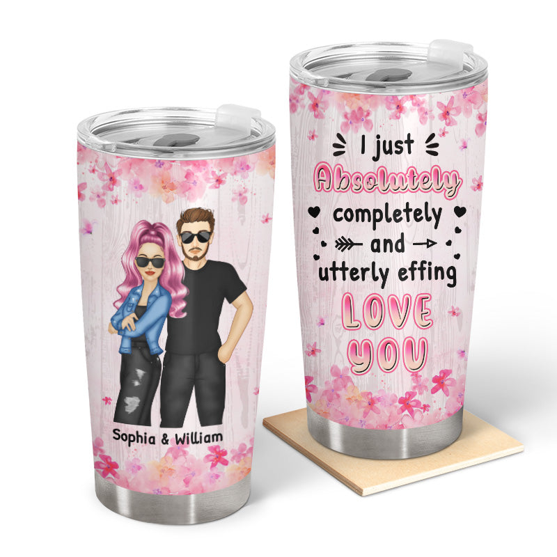 Funny Couple I Just Absolutely Completely And Utterly Love You - Personalized Custom Tumbler