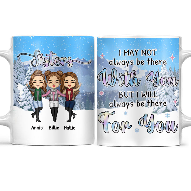 Christmas Be There For You - Gift For Sisters - Personalized Custom White Edge-to-Edge Mug