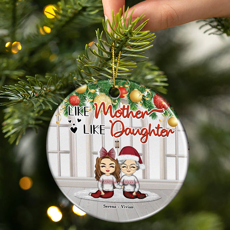 Personalized Christmas Ornament - Like Mother Like Daughter