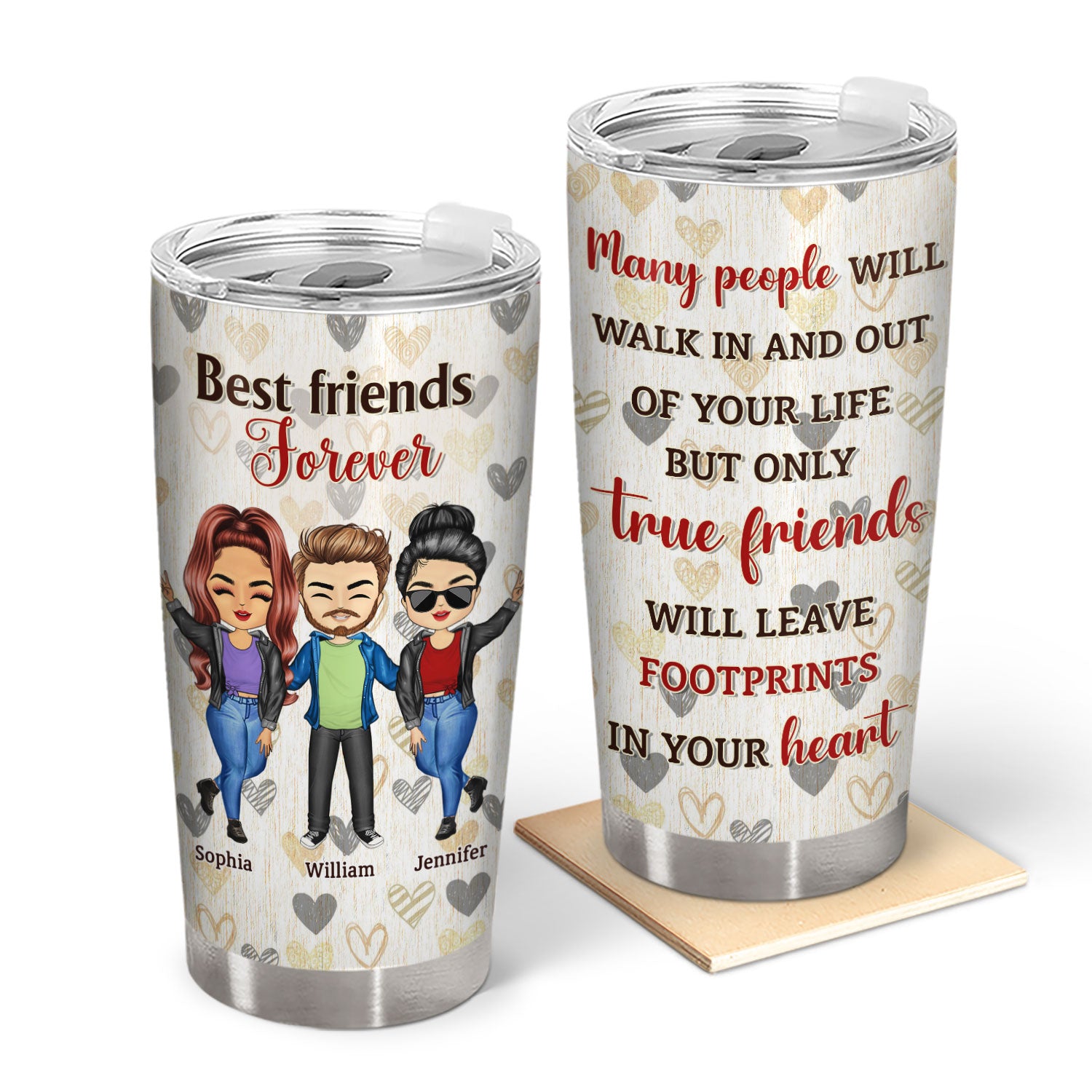 Only True Friends Will Leave Footprints In Your Heart - Gift For Best Friends - Personalized Custom Tumbler