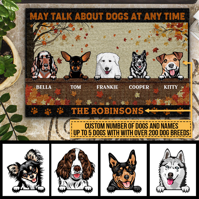 Talk About Dogs At Any Time Custom Doormat, Funny Dogs Welcome, Fall Decor