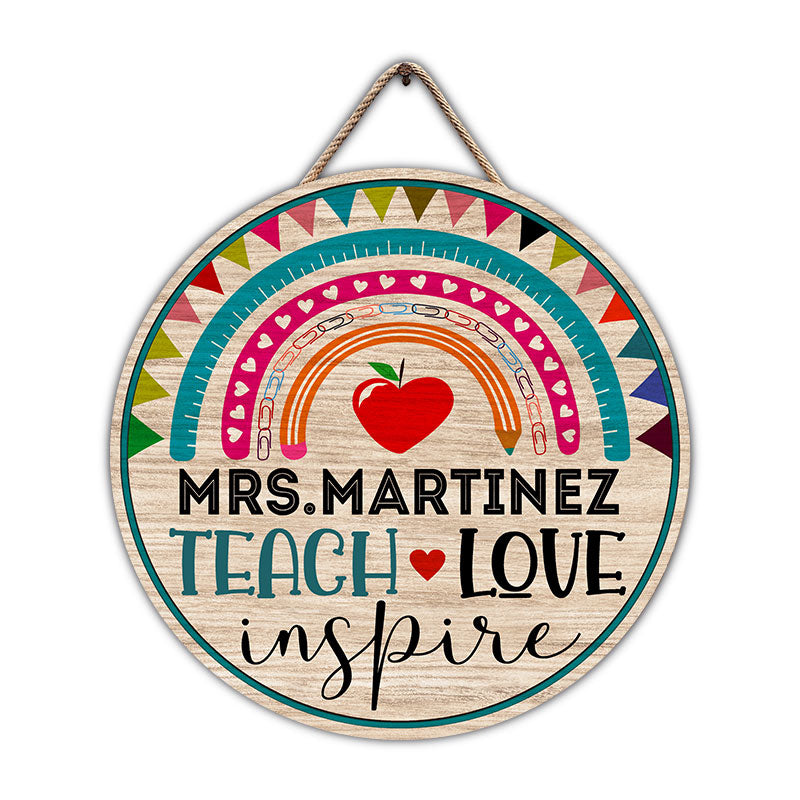 Teach Love Inspire Teacher Back To School Gift - Personalized Custom Wood Circle Sign