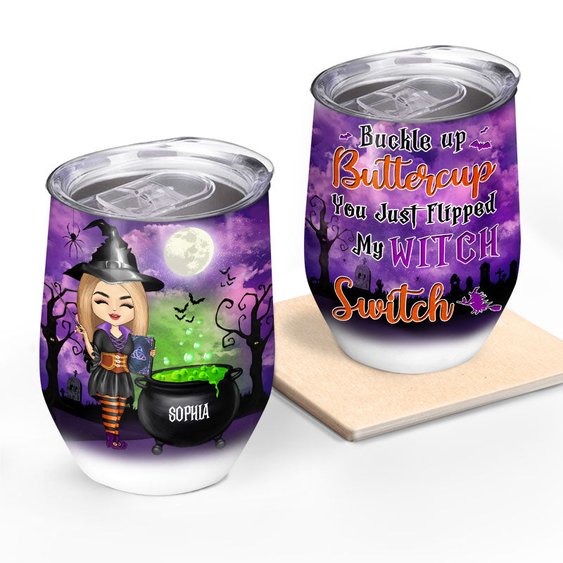 Witch Buckle Up Buttercup - Halloween Gift - Personalized Custom Wine Tumbler