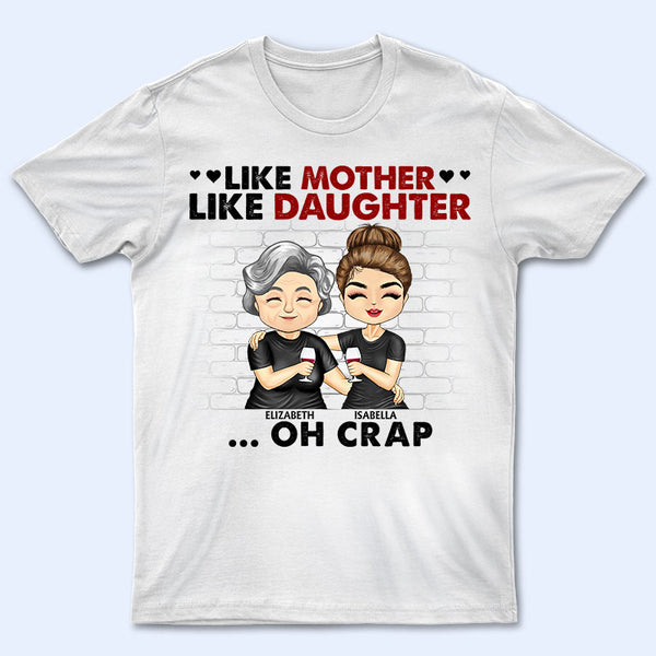 Like Mother Like Daughter Oh Crap Family Mom Daughter - Mother Gift - -  Wander Prints™