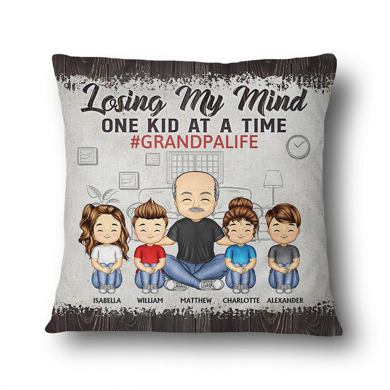 Losing My Mind One Kid At A Time - Father And Grandpa Gift - Personalized Custom Pillow