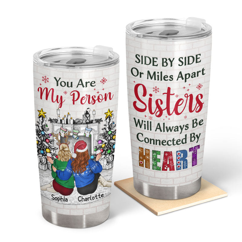 Sisters & Brothers Will Always Be Connected By Heart - Christmas Gift For Siblings And Best Friends - Personalized Custom Tumbler