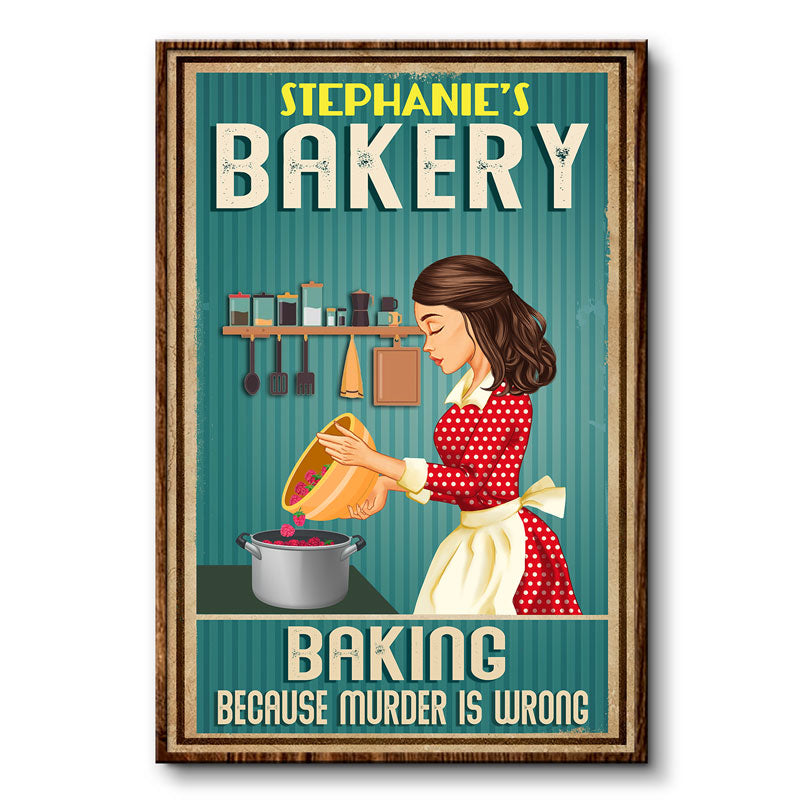 Baking Because Murder Is Wrong - Personalized Custom Poster