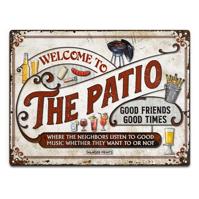 Wander Prints Backyard Decor, Outdoor Decor, Housewarming Gifts, Family Gifts, Patio, Garden, Pool, Bar & Grill, BBQ -	Where The Neighbors Listen To Good Music, Patio Signs, Grilling, Classic Metal Signs, Tin Signs