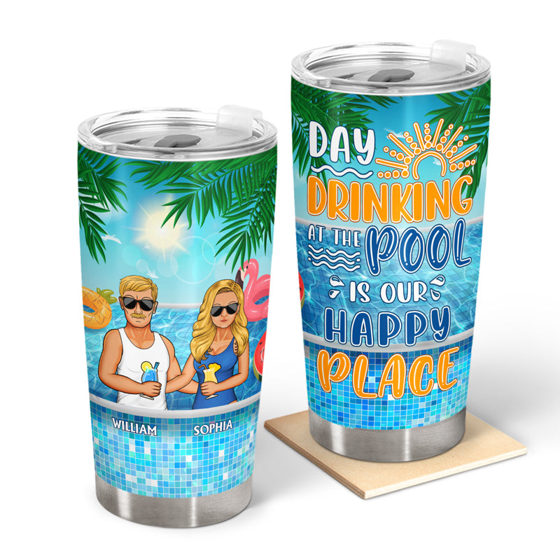 Day Drinking At The Pool Is Our Happy Place - Summer Gift For Couple - Personalized Custom Tumbler