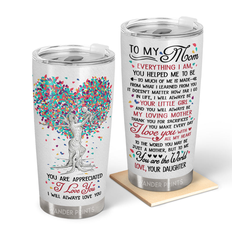 Wander Prints Mother Gifts, Gifts For Mother-in-law, Step Mom, Grandma, Mother's Day, Birthday Gifts - Everything I Am You Helped Me - Gift For Mom - Custom Tumbler, Travel Cup, Insulated 20oz Cup