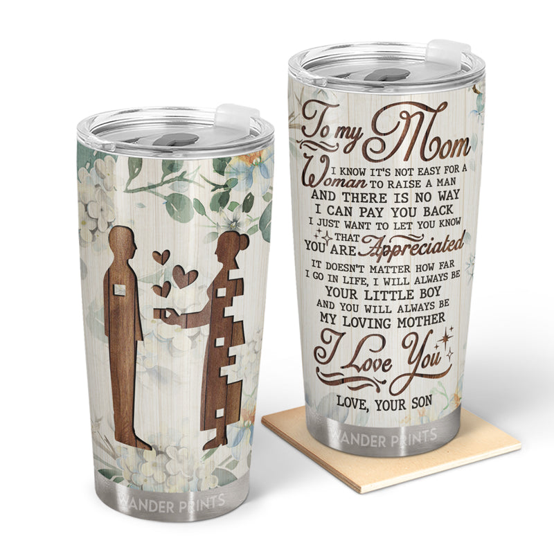 Wander Prints Mother Gifts, Gifts For Mother-in-law, Step Mom, Grandma, Mother's Day, Birthday Gifts - I Know It's Not Easy For A Woman - Gift For Mom - Custom Tumbler, Travel Cup, Insulated 20oz Cup