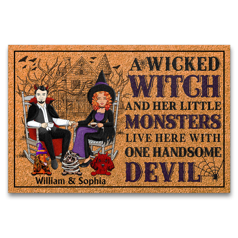 A Wicked Witch And Her Little Monsters Live Here With One Handsome Devil - Gift For Dog Lovers - Personalized Custom Doormat
