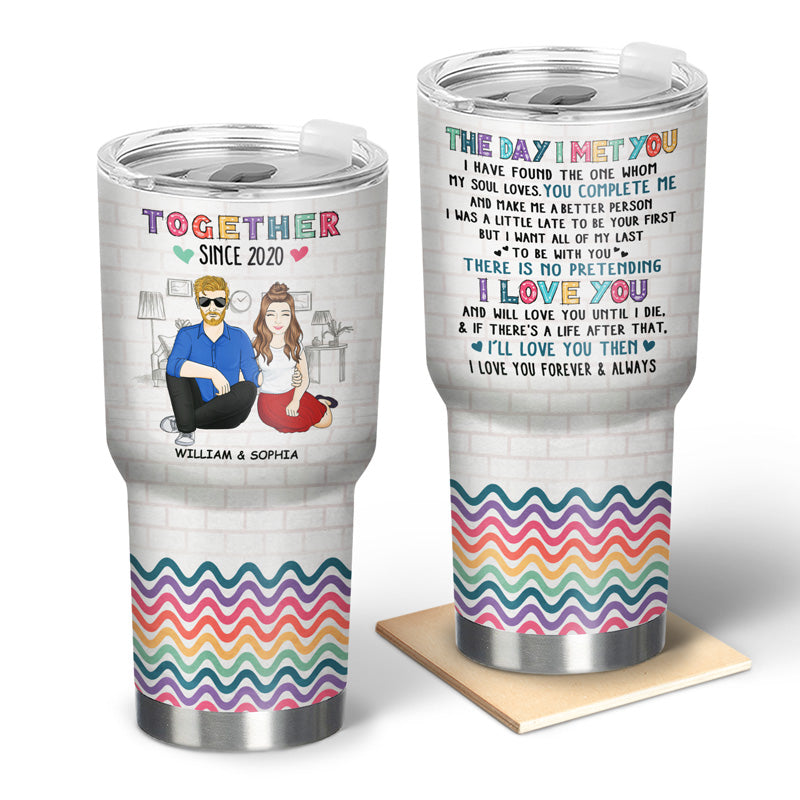 Family Couple The Day I Met You Husband And Wife - Gift For Couples - Personalized Custom 30 Oz Tumbler