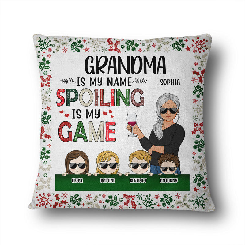Grandma Is My Name Spoiling Is My Game - Gift For Grandmothers - Personalized Custom Pillow