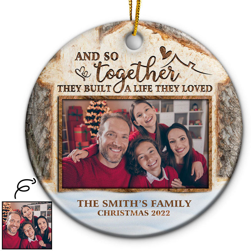 Custom Photo Family And So Together They Built - Christmas Gift For Family - Personalized Custom Circle Ceramic Ornament