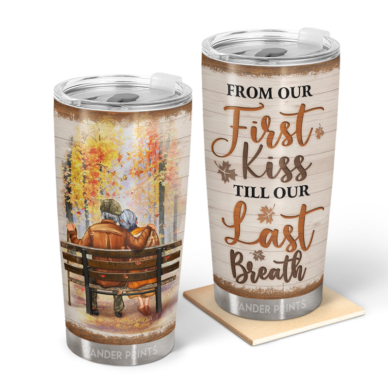 Wander Prints Couple Gifts, Birthday Gifts, Anniversary Gift, Grandparents Day Gifts - From Our First Kiss Till Our Last Breath, Old Couple Gift, Custom Tumbler, Travel Cup, Insulated 20oz Tumbler