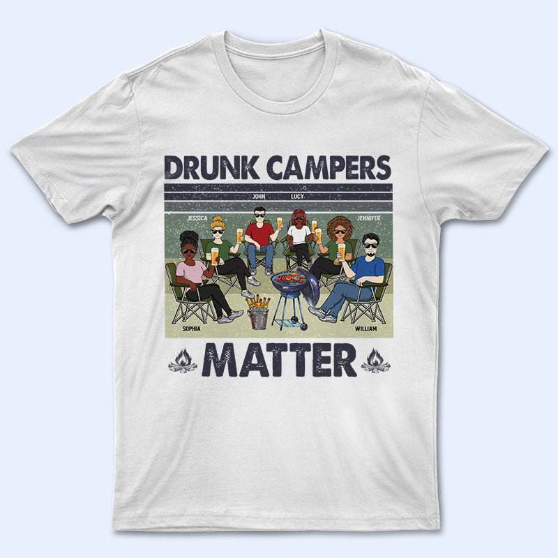 Drunk Campers Matter Camping Friends - Gift For Camp Besties - Personalized Custom T Shirt