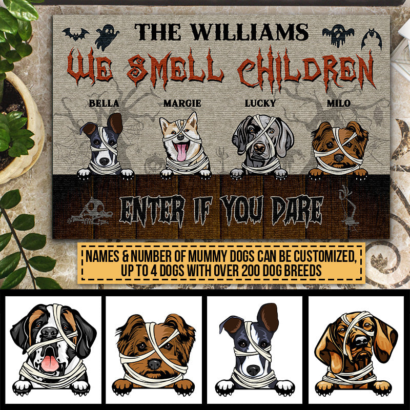 We Smell Children Custom Doormat, Halloween Decor, Dog Mummy Costume, Dog Lover Gift