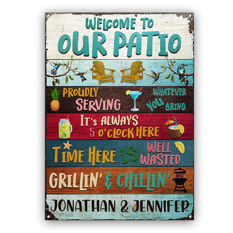 Welcome To Our Patio It's 5 O' Clock - Patio Outside Decor - Personalized Custom Classic Metal Signs