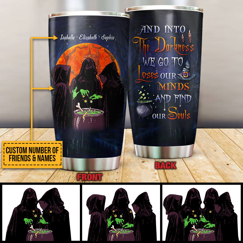 Witch Bestie And Into The Darkness Custom Tumbler, Personalized Witch Tumbler, Best Friend Tumbler