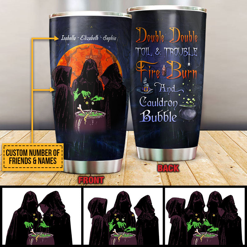 Witch Bestie Double Double Toil And Trouble Custom Tumbler, Personalized Witch Tumbler, Best Friend Tumbler