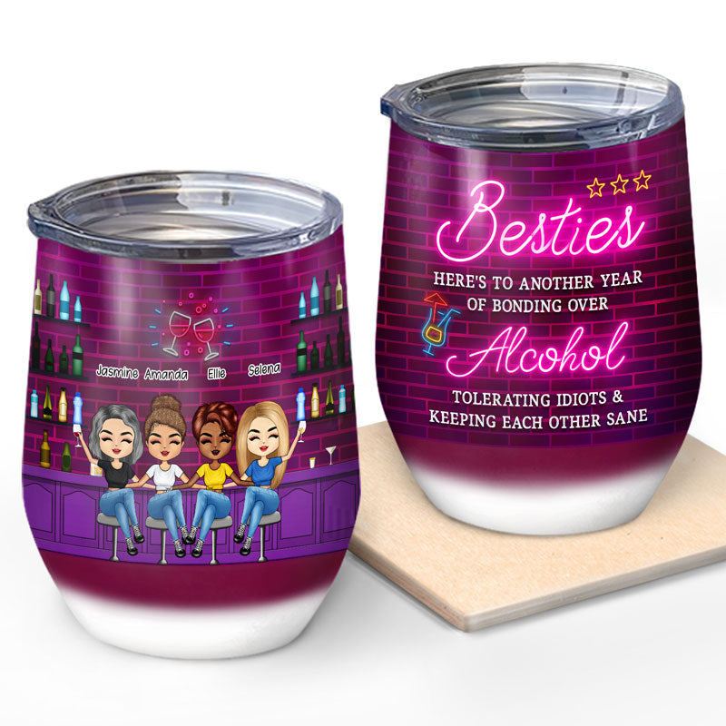 Bestie Here's To Another Year - Bestie BFF Gift - Personalized Custom Wine Tumbler