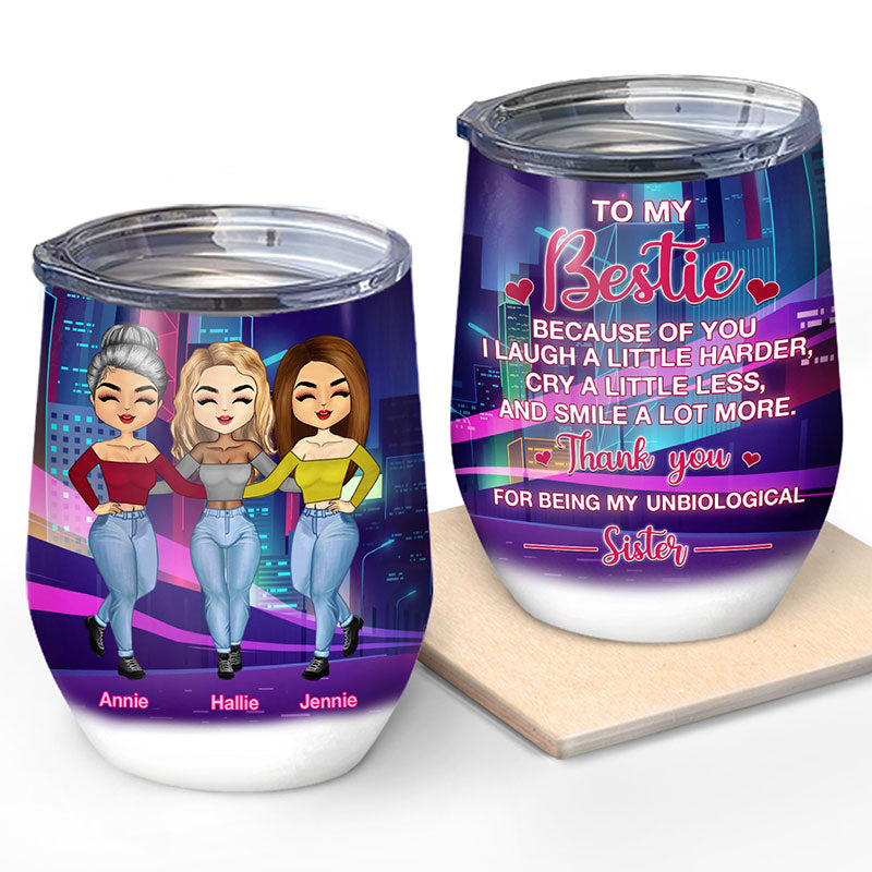 Personalized Mug - Topic - Personalized Mug - 2 Girls - Because Of You I  Laugh A Little Harder Cry A Little Less And Smile A Lot More