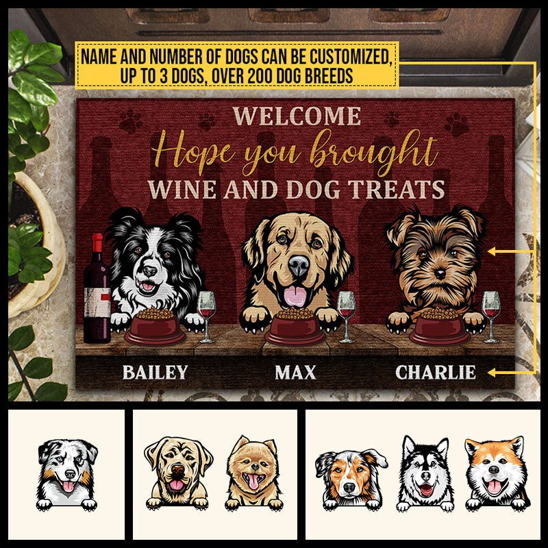 Welcome Hope You Brought Wine And Dog Treats, Dog Lover Gift, Custom Doormat
