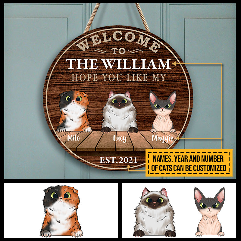 Welcome Hope You Like, Front Door Decor, Cat Welcome Sign, Custom Wood Circle Sign
