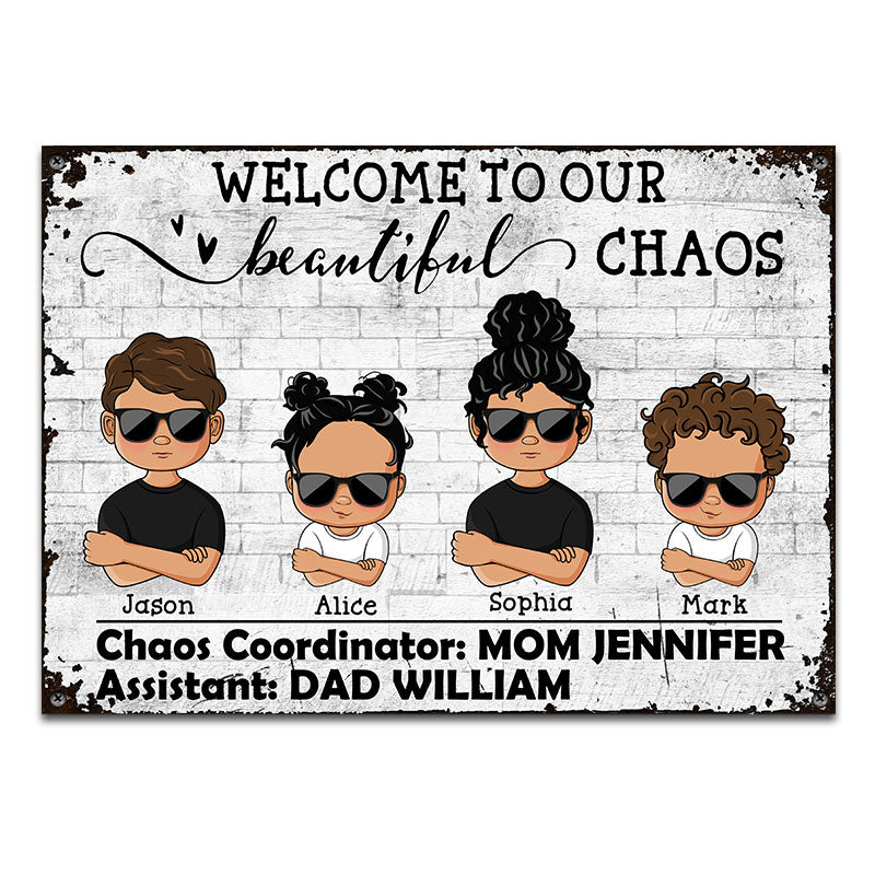 Welcome To Beautiful Chaos - Family Welcome Sign - Personalized Custom Classic Metal Signs