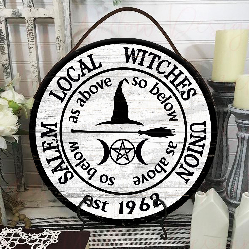 Witch Salem Local Witches Customized Wood Circle Sign