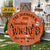 Witch Witchery Wizard Spell Halloween Something Wicked Orange Custom Wood Circle Sign