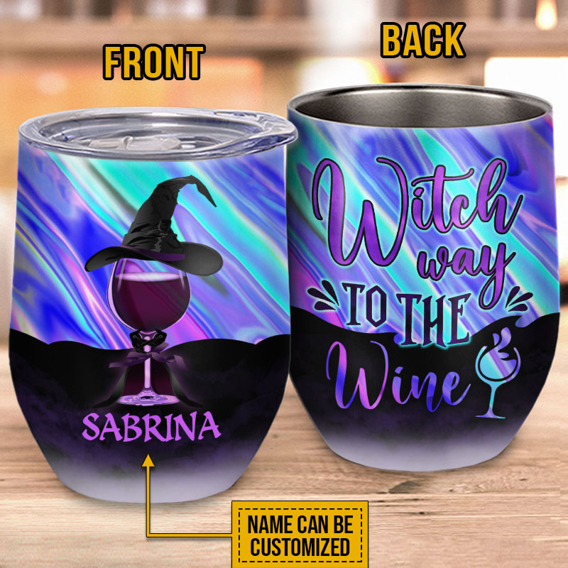 Witch Way To The Wine Custom Wine Tumbler, Personalized Witch Wine Tumbler, Gift For Witch