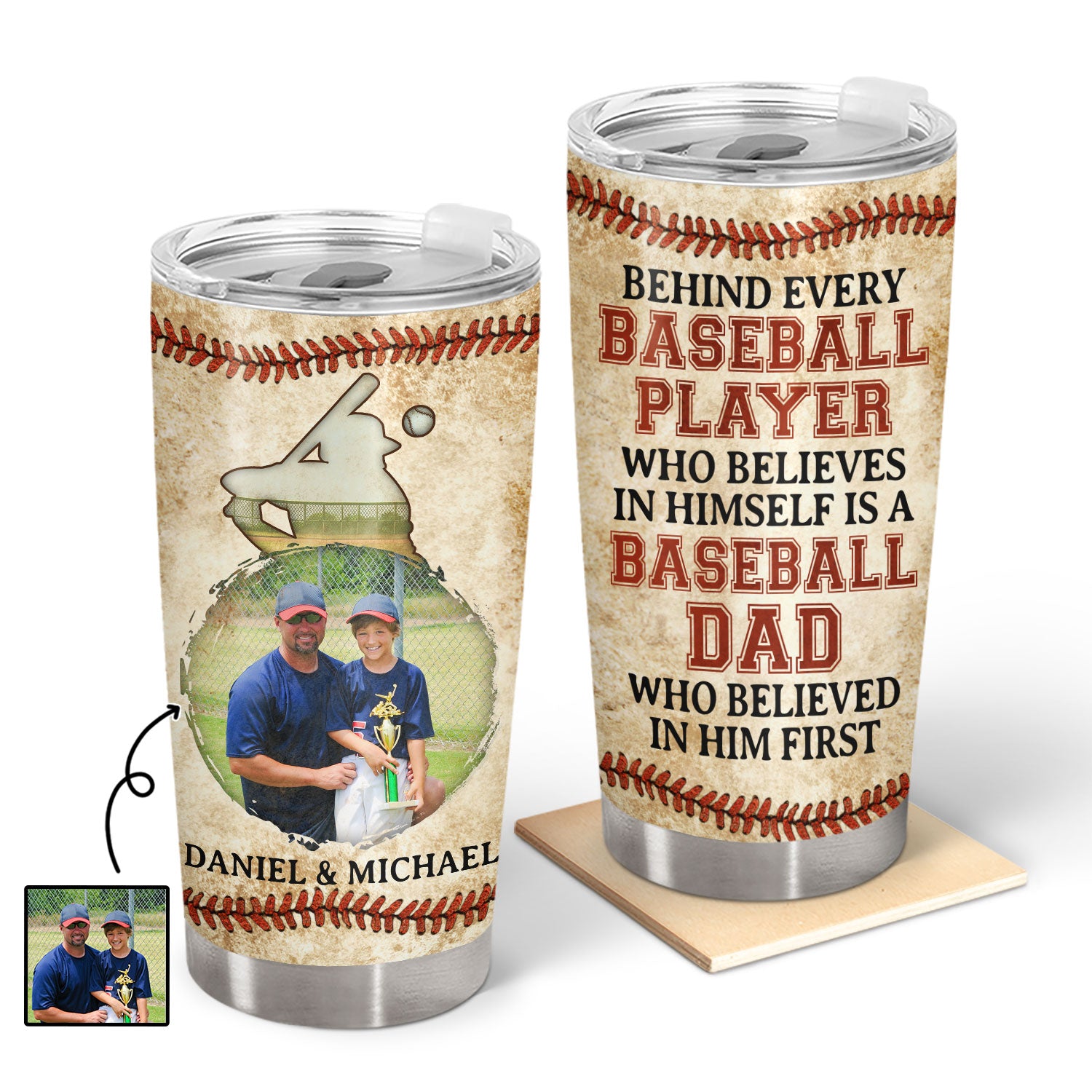 Custom Photo Every Player Who Believes In - Birthday, Loving Gift For Sport Fan, Dad, Father, Baseball, Basketball, Softball, Soccer, Football - Personalized Custom Tumbler