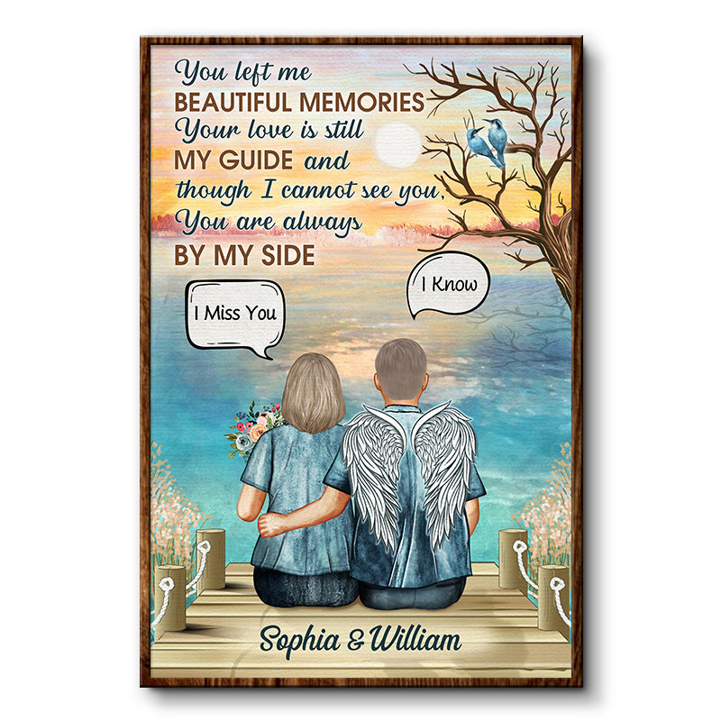 You Left Me Beautiful Memories Widow Middle Aged Couple - Memorial Gift - Personalized Custom Poster